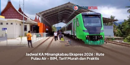Jadwal KA Minangkabau Ekspres 2026 : Rute Pulau Air - BIM, Tarif Murah dan Praktis