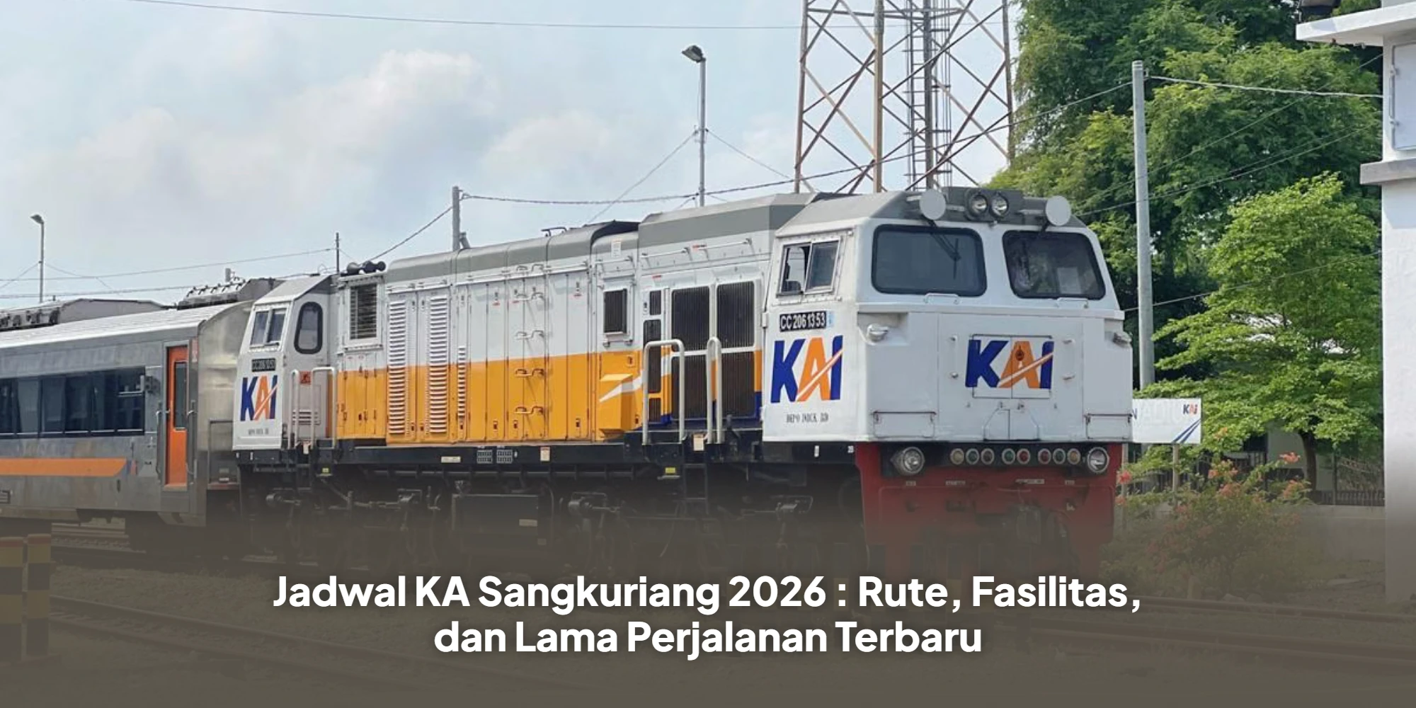 Jadwal KA Sangkuriang 2026 : Rute, Fasilitas, dan Lama Perjalanan Terbaru