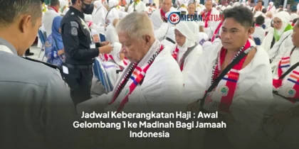 Jadwal Keberangkatan Haji : Awal Gelombang 1 ke Madinah Bagi Jamaah Indonesia