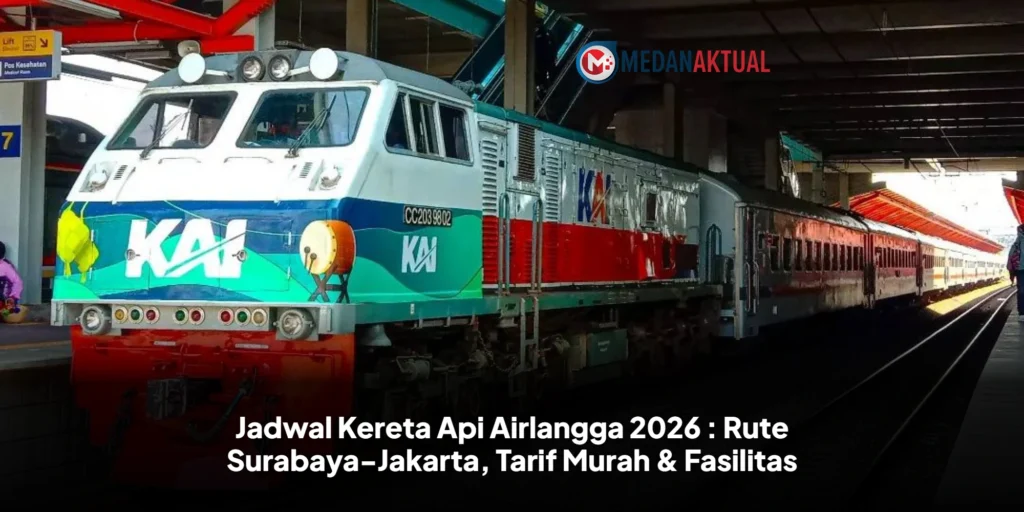 Jadwal Kereta Api Airlangga 2026 : Rute Surabaya-Jakarta, Tarif Murah & Fasilitas