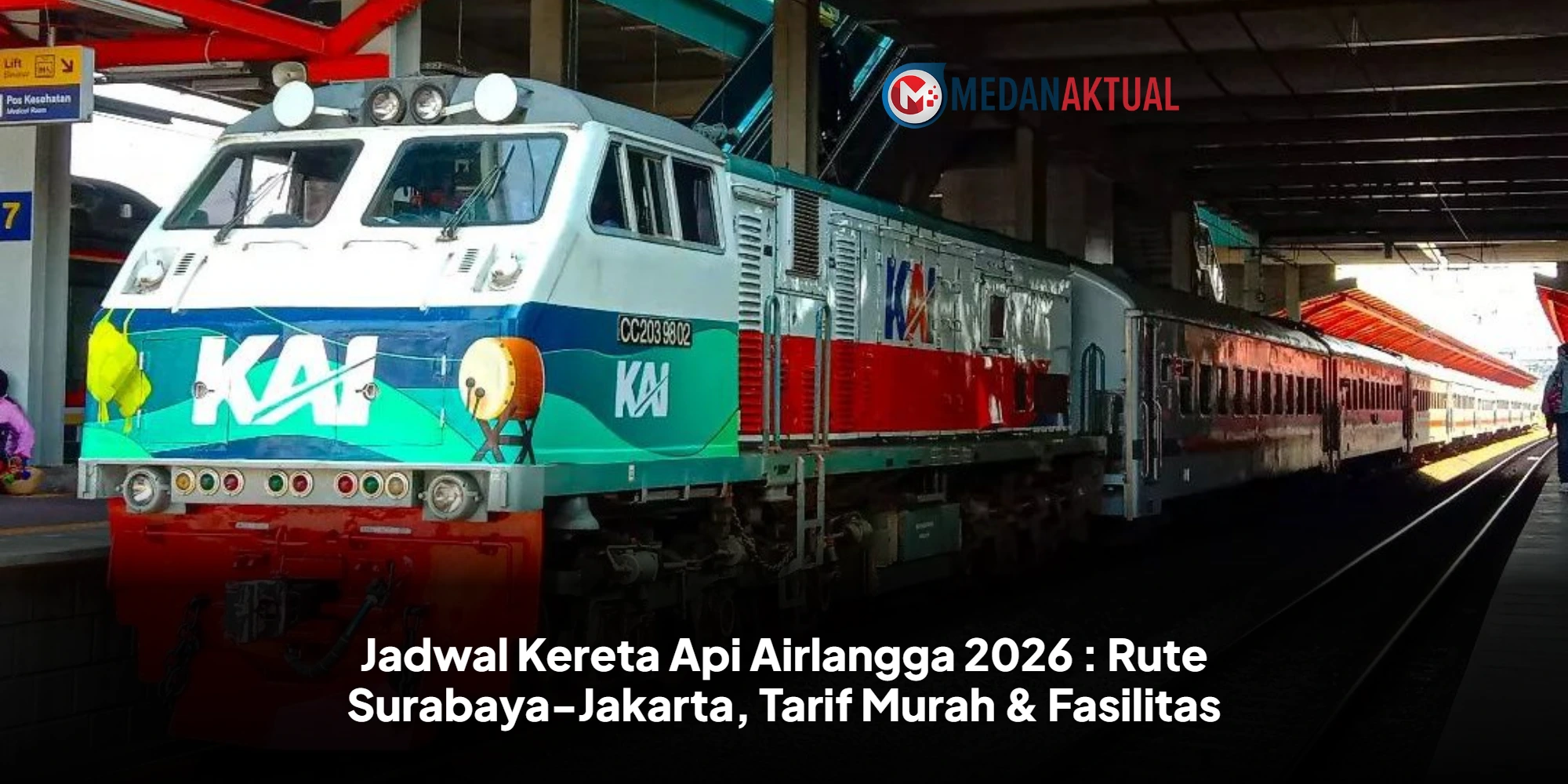 Jadwal Kereta Api Airlangga 2026 : Rute Surabaya-Jakarta, Tarif Murah & Fasilitas