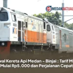Jadwal Kereta Api Medan - Binjai : Tarif Murah Mulai Rp5.000 dan Perjalanan Cepat