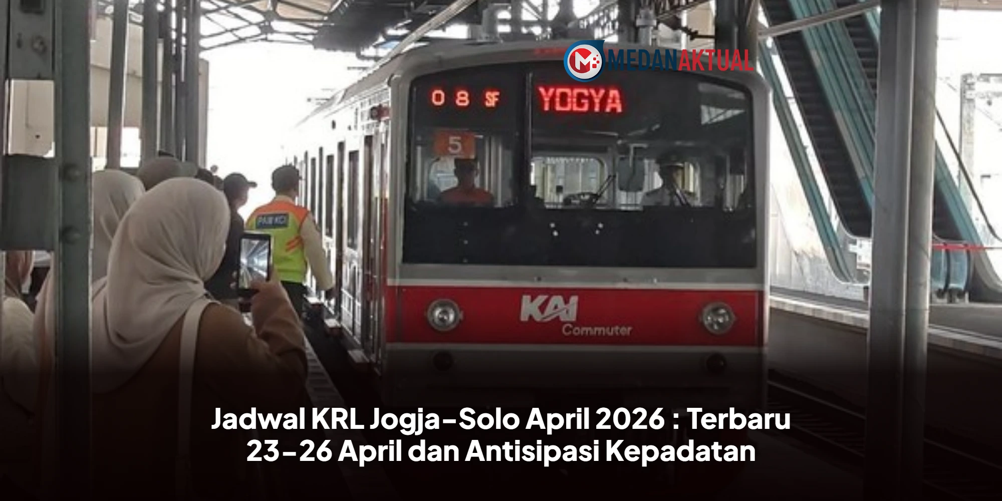 Jadwal KRL Jogja-Solo April 2026 : Terbaru 23-26 April dan Antisipasi Kepadatan