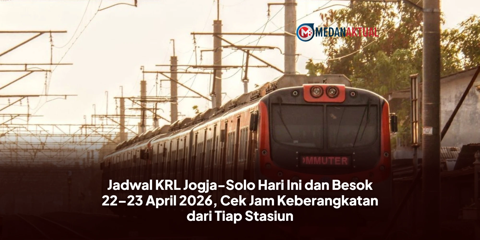 Jadwal KRL Jogja-Solo Hari Ini dan Besok 22–23 April 2026, Cek Jam Keberangkatan dari Tiap Stasiun