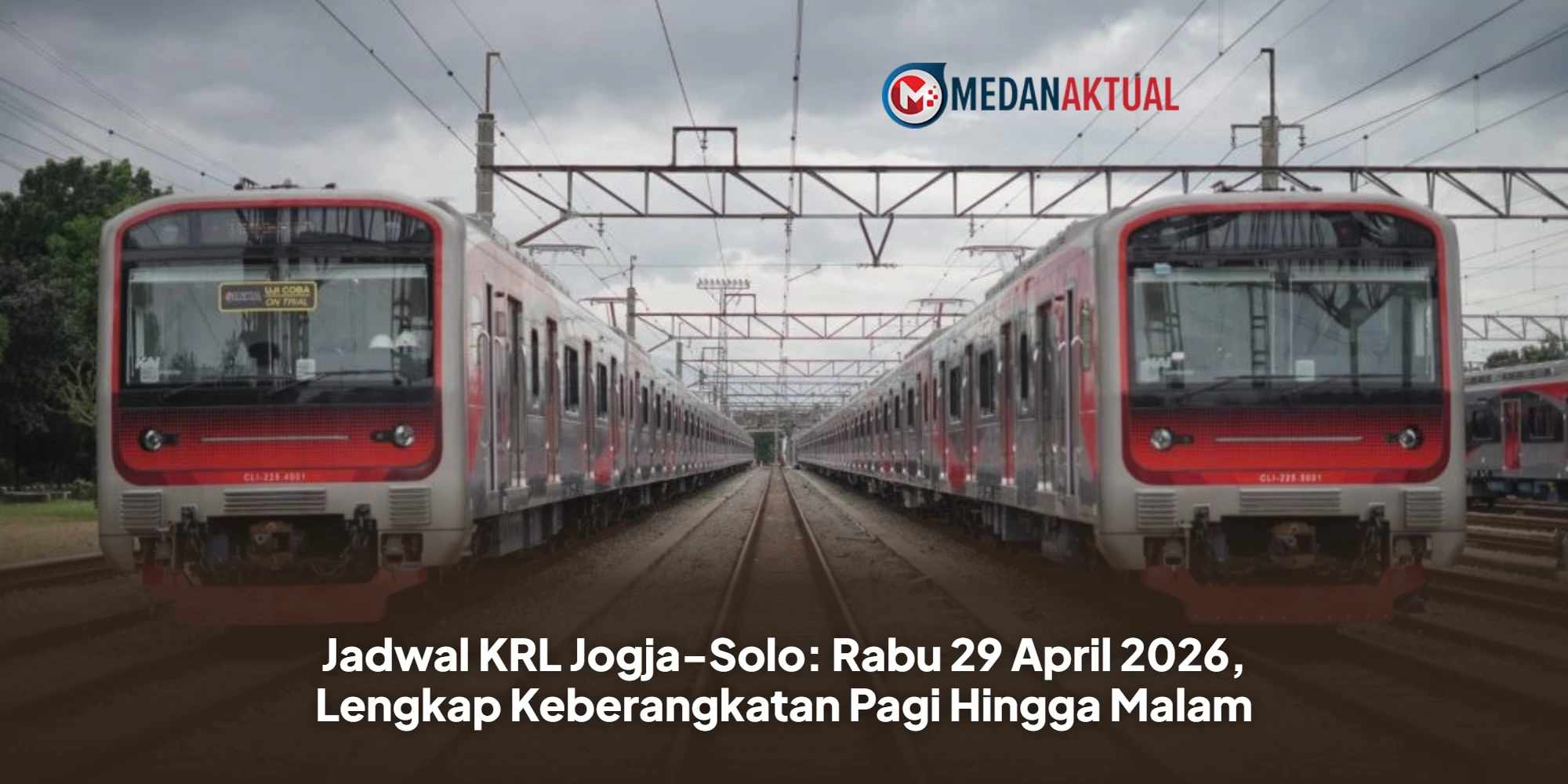 Jadwal KRL Jogja-Solo: Rabu 29 April 2026, Lengkap Keberangkatan Pagi Hingga Malam