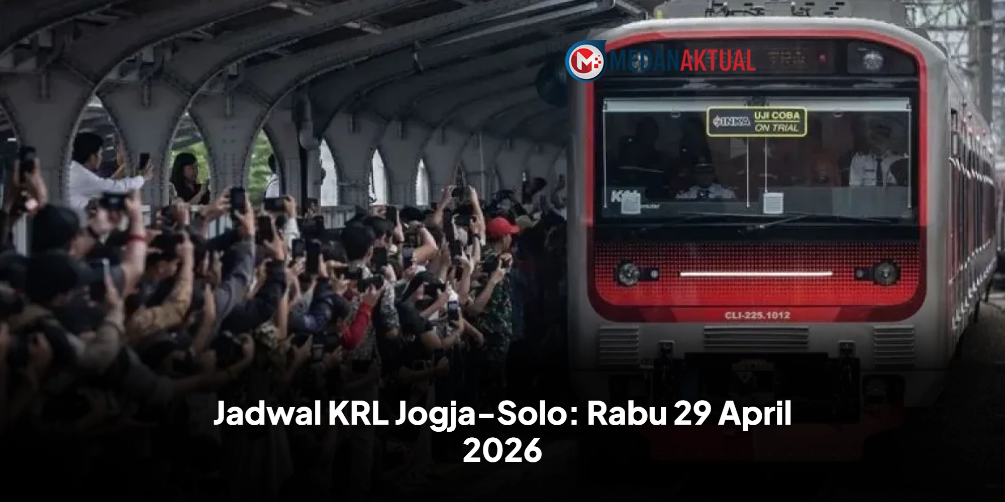 Jadwal KRL Jogja-Solo: Rabu 29 April 2026