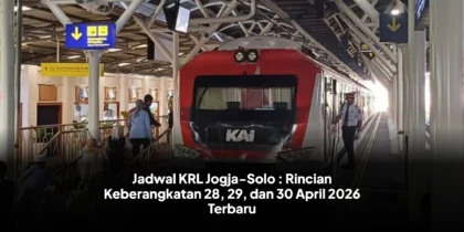 Jadwal KRL Jogja-Solo : Rincian Keberangkatan 28, 29, dan 30 April 2026 Terbaru