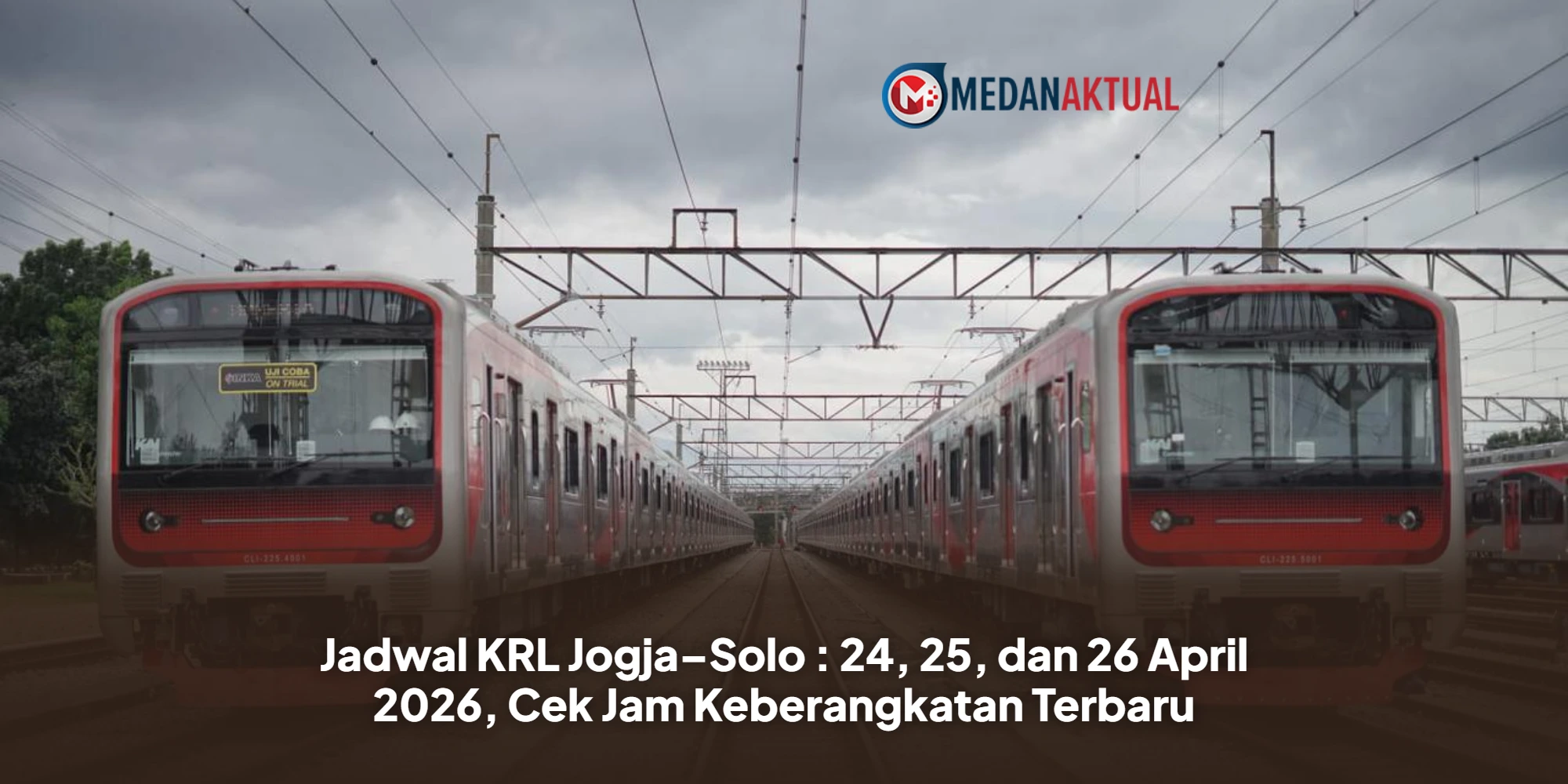 Jadwal KRL Jogja–Solo : 24, 25, dan 26 April 2026, Cek Jam Keberangkatan Terbaru