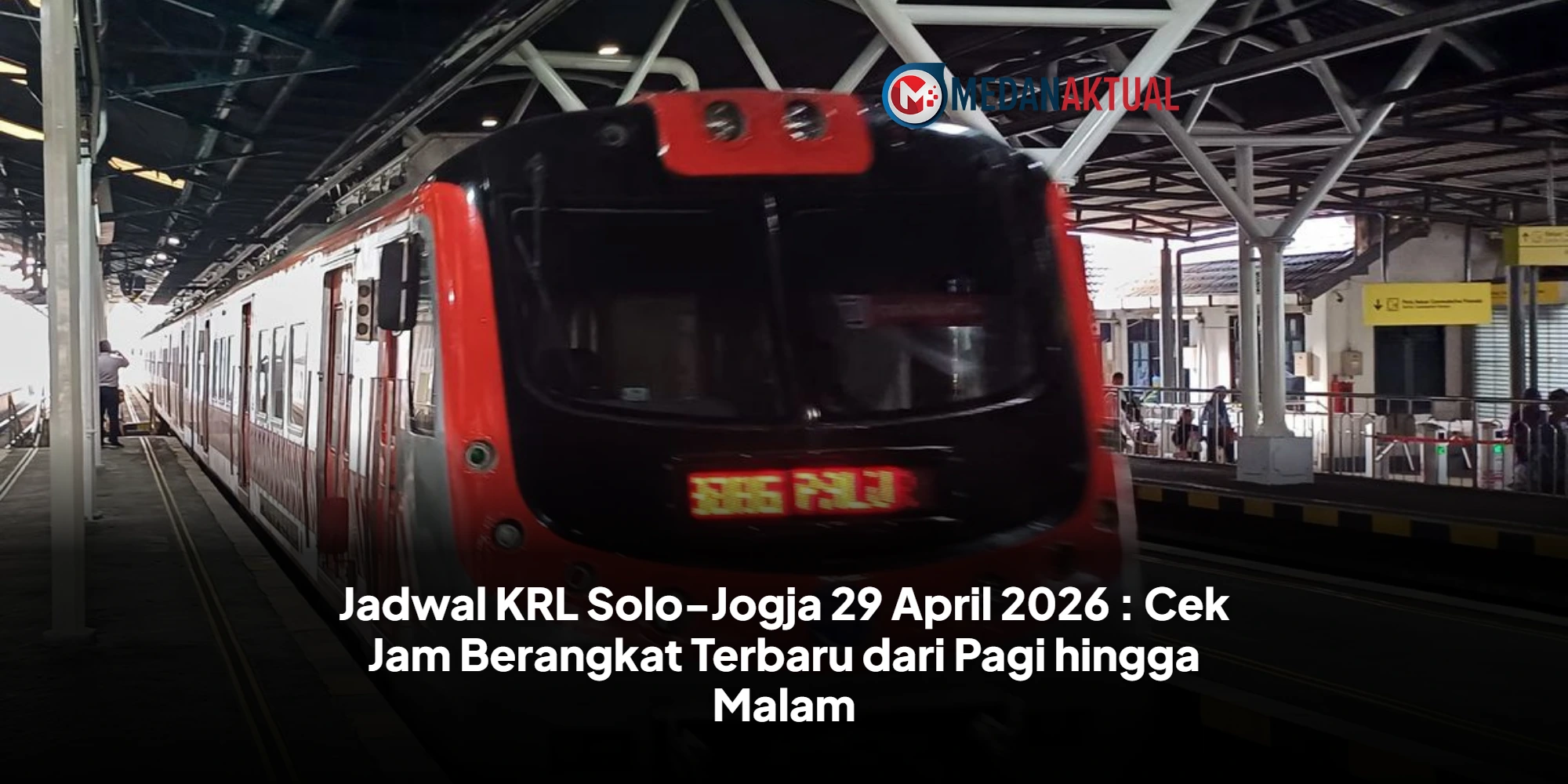 Jadwal KRL Solo-Jogja 29 April 2026 : Cek Jam Berangkat Terbaru dari Pagi hingga Malam