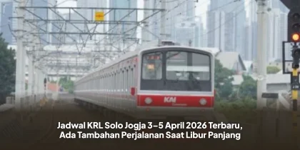 Jadwal KRL Solo Jogja 3–5 April 2026 Terbaru, Ada Tambahan Perjalanan Saat Libur Panjang