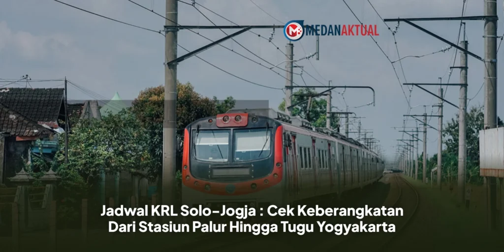 Jadwal KRL Solo-Jogja : Cek Keberangkatan Dari Stasiun Palur Hingga Tugu Yogyakarta