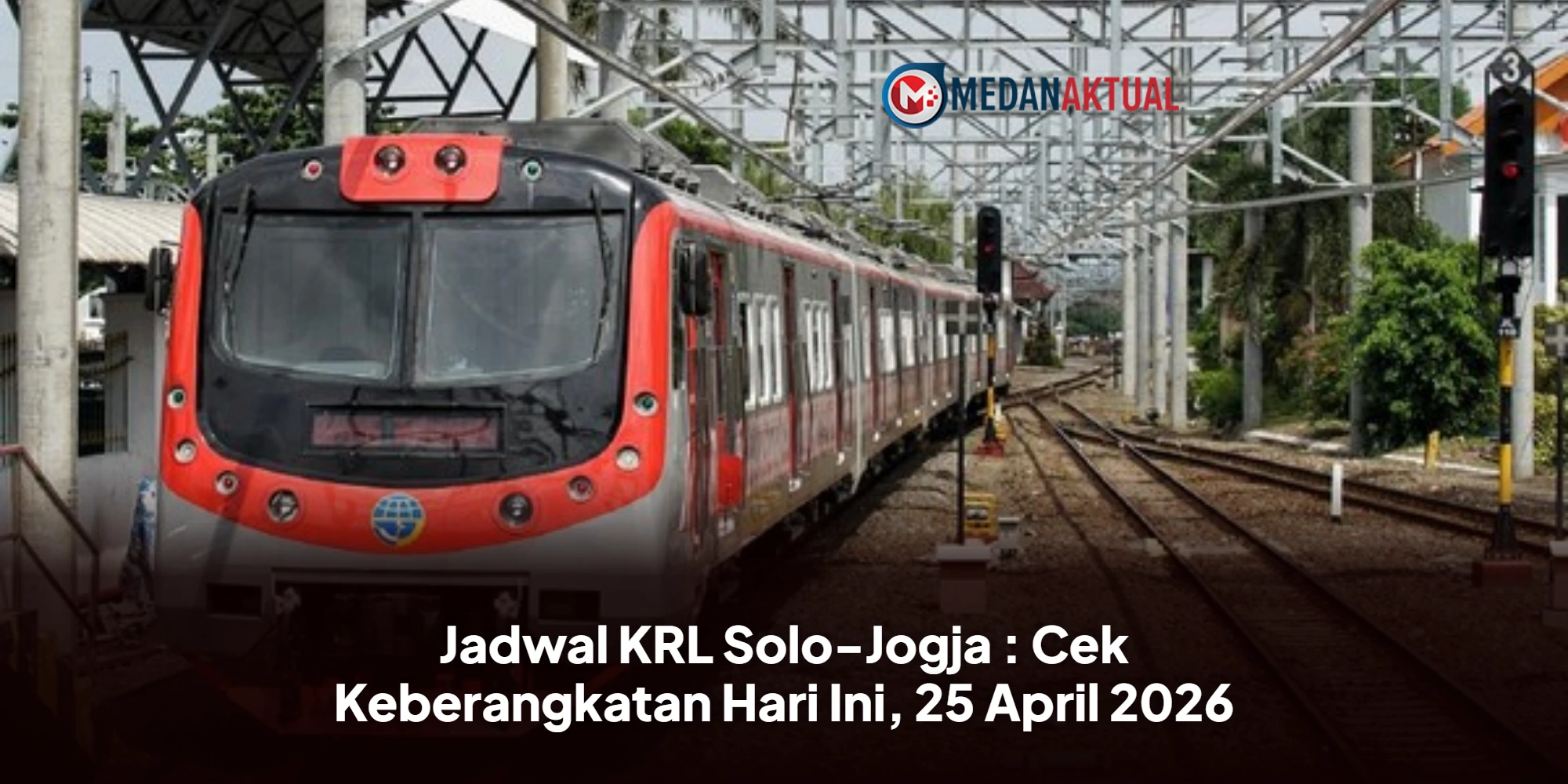 Jadwal KRL Solo-Jogja : Cek Keberangkatan Hari Ini, 25 April 2026