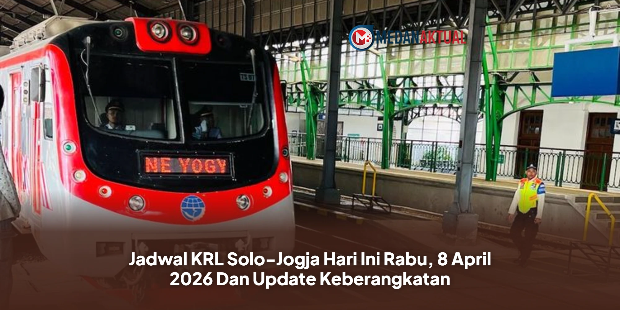 Jadwal KRL Solo-Jogja Hari Ini Rabu, 8 April 2026 Dan Update Keberangkatan