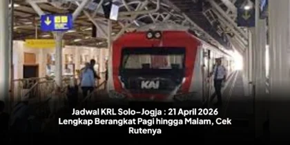 Jadwal KRL Solo–Jogja : 21 April 2026 Lengkap Berangkat Pagi hingga Malam, Cek Rutenya