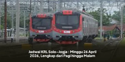 Jadwal KRL Solo–Jogja : Minggu 26 April 2026, Lengkap dari Pagi hingga Malam