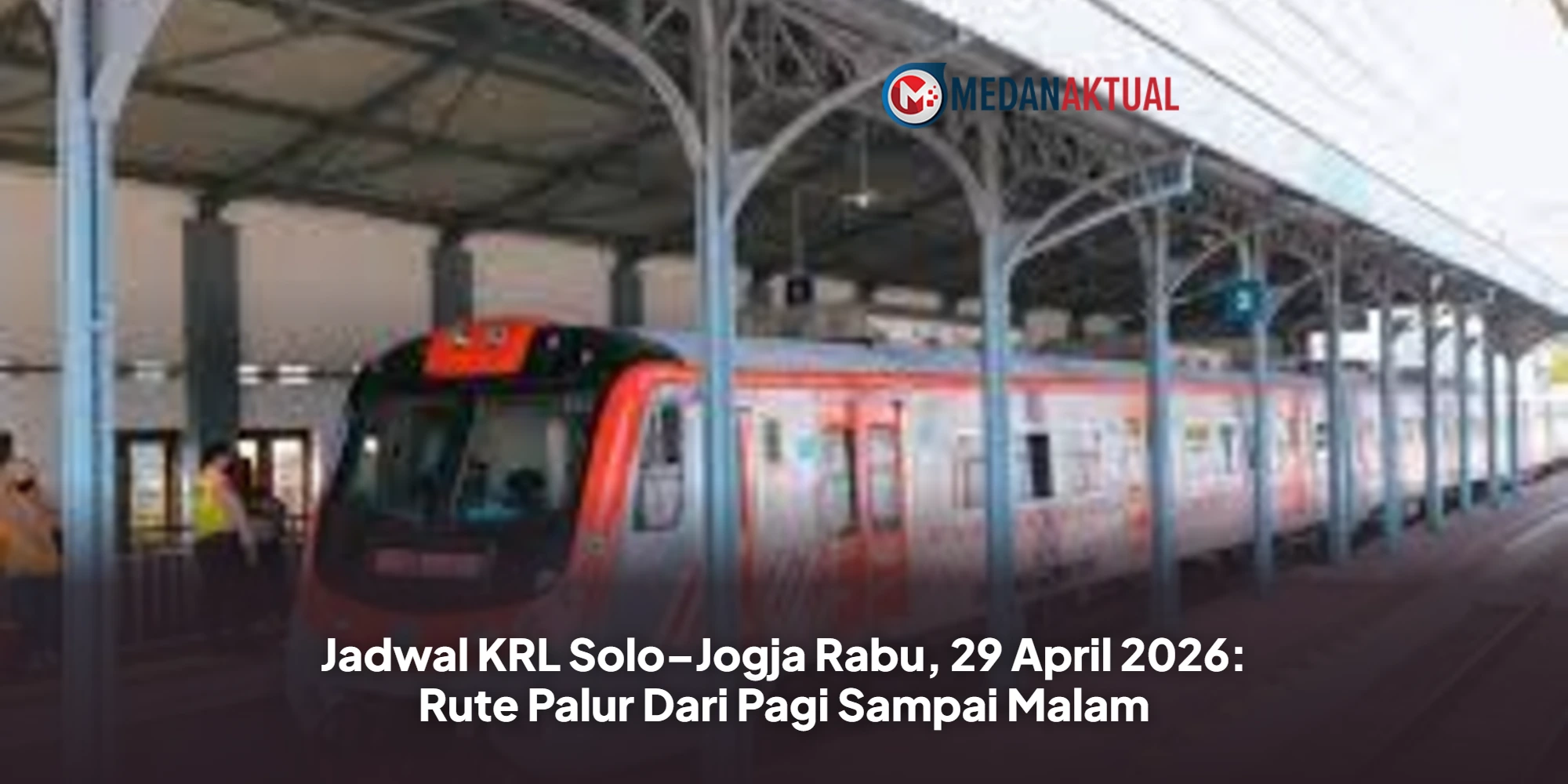 Jadwal KRL Solo–Jogja Rabu, 29 April 2026: Rute Palur Dari Pagi Sampai Malam