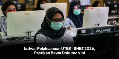Jadwal Pelaksanaan UTBK-SNBT 2026, Pastikan Bawa Dokumen Ini