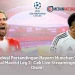 Jadwal Pertandingan Bayern Munchen Vs Real Madrid Leg 2: Cek Live Streamingnya Disini!