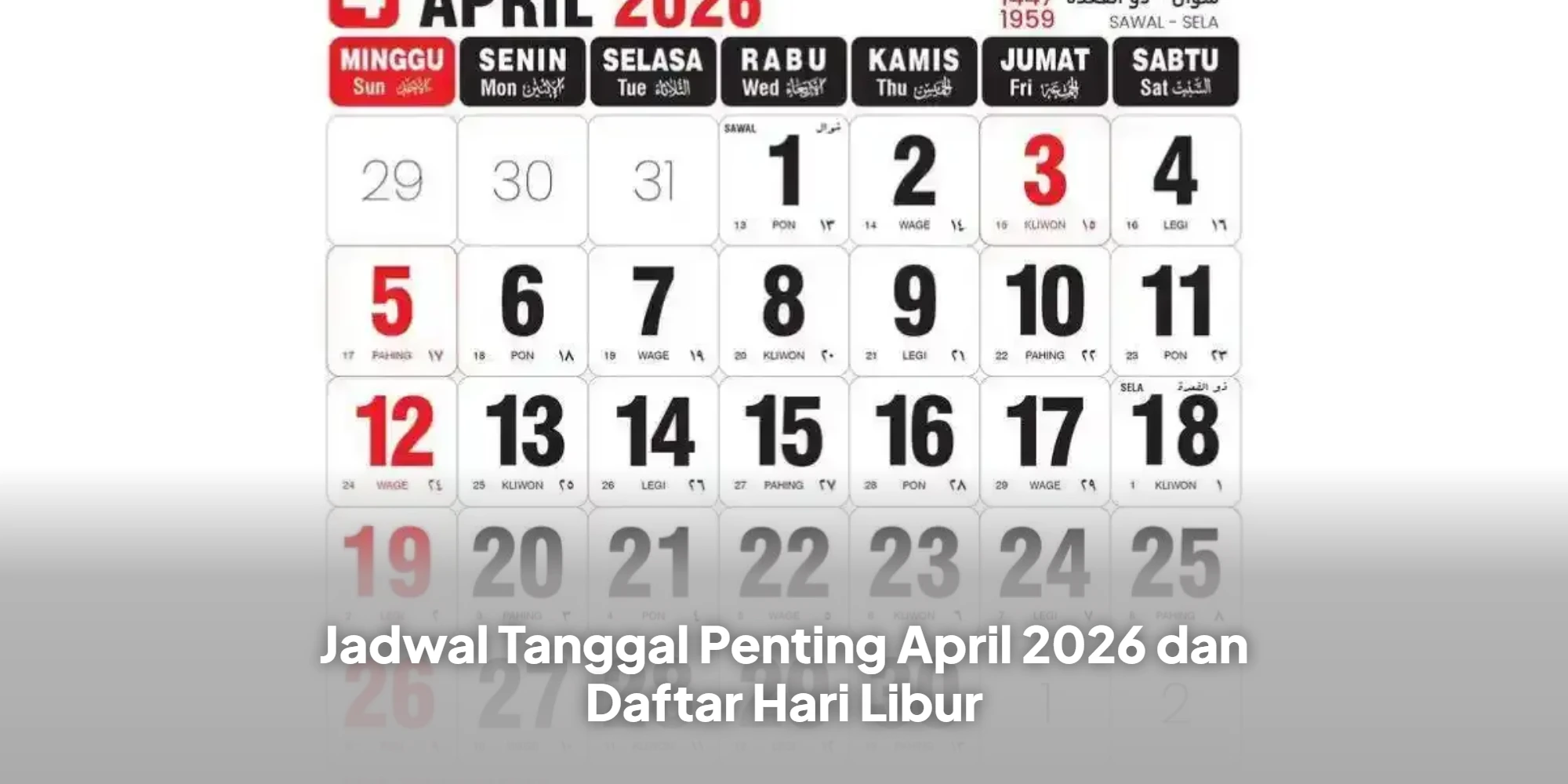 Jadwal Tanggal Penting April 2026 dan Daftar Hari Libur