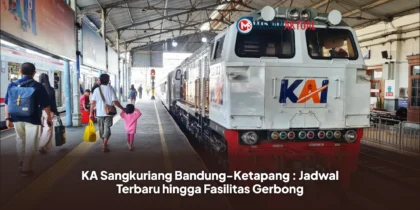 KA Sangkuriang Bandung-Ketapang : Jadwal Terbaru hingga Fasilitas Gerbong