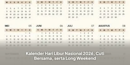 Kalender Hari Libur Nasional 2026, Cuti Bersama, serta Long Weekend