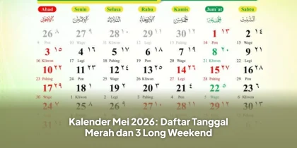 Kalender Mei 2026: Daftar Tanggal Merah dan 3 Long Weekend