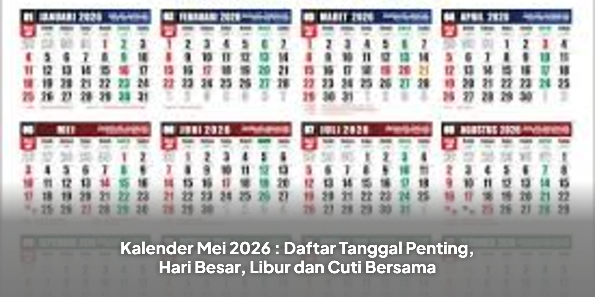 Kalender Mei 2026 : Daftar Tanggal Penting, Hari Besar, Libur dan Cuti Bersama