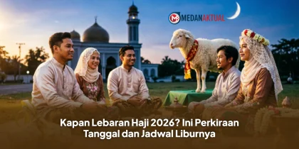 Kapan Lebaran Haji 2026? Ini Perkiraan Tanggal dan Jadwal Liburnya