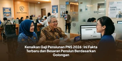 Kenaikan Gaji Pensiunan PNS 2026: Ini Fakta Terbaru dan Besaran Pensiun Berdasarkan Golongan