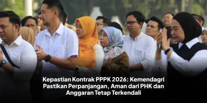 Kepastian Kontrak PPPK 2026: Kemendagri Pastikan Perpanjangan, Aman dari PHK dan Anggaran Tetap Terkendali