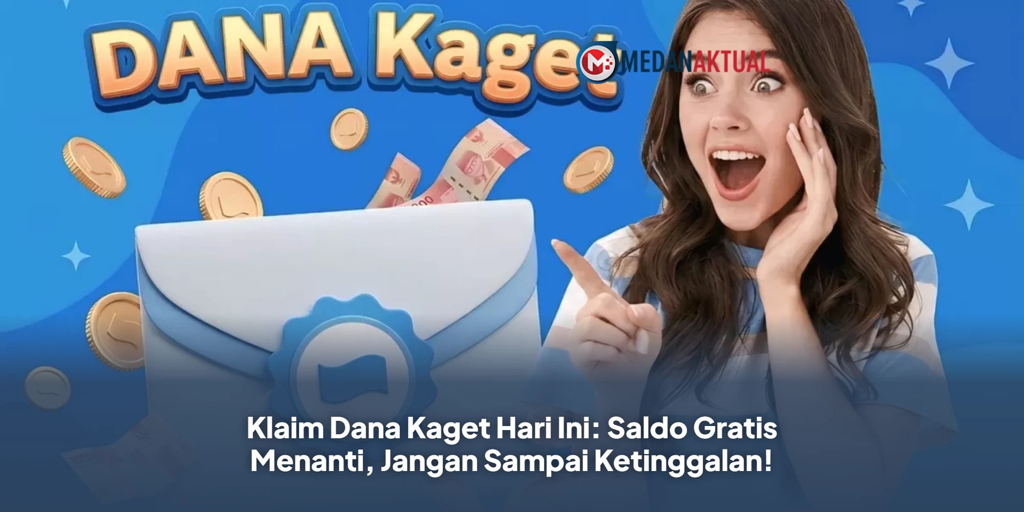 Klaim Dana Kaget Hari Ini: Saldo Gratis Menanti, Jangan Sampai Ketinggalan!