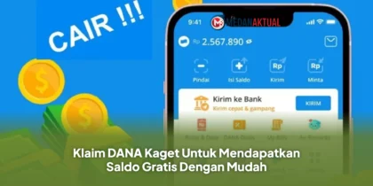 Klaim DANA Kaget Untuk Mendapatkan Saldo Gratis Dengan Mudah