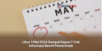 Libur 1 Mei 2026 Sampai Kapan? Cek Informasi Resmi Pemerintah