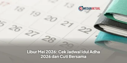 Libur Mei 2026: Cek Jadwal Idul Adha 2026 dan Cuti Bersama