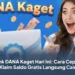 Link DANA Kaget Hari Ini: Cara Cepat Klaim Saldo Gratis Langsung Cair