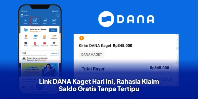 Link DANA Kaget Hari Ini, Rahasia Klaim Saldo Gratis Tanpa Tertipu