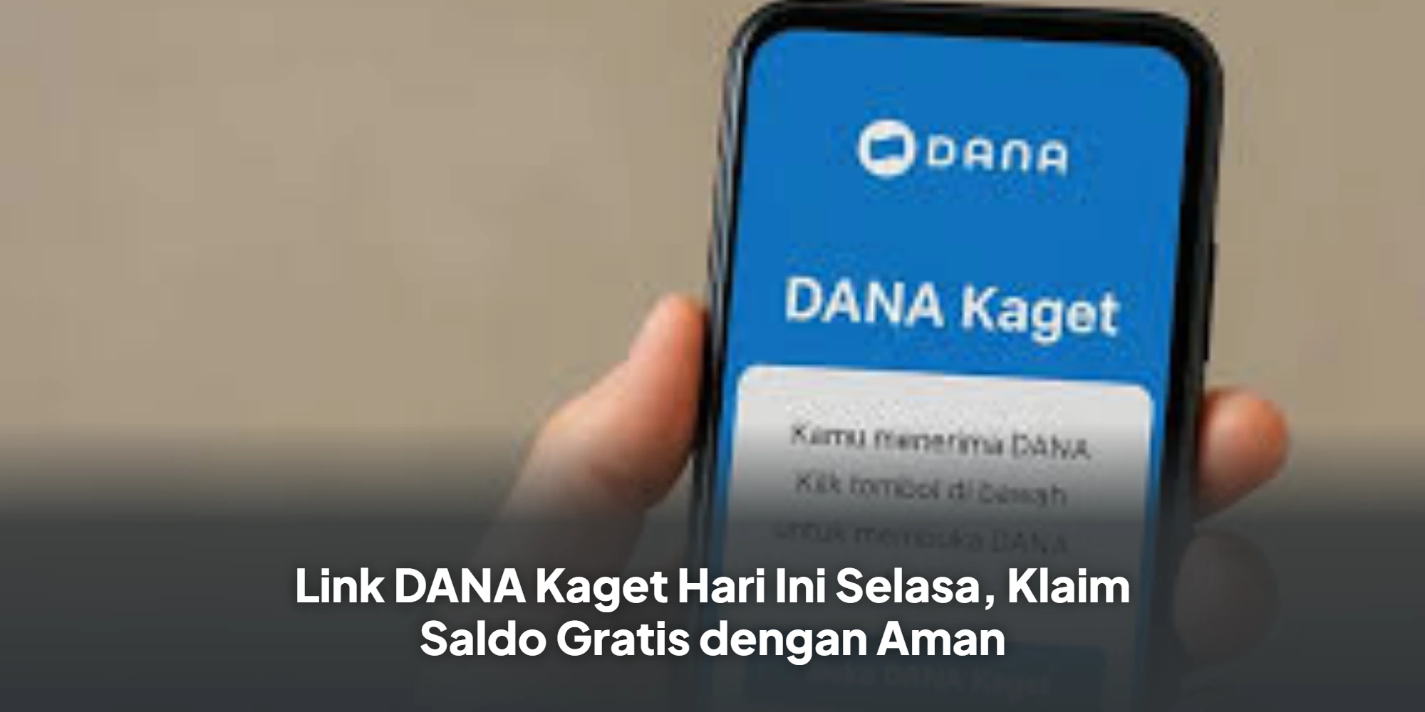 Link DANA Kaget Hari Ini Selasa, Klaim Saldo Gratis dengan Aman
