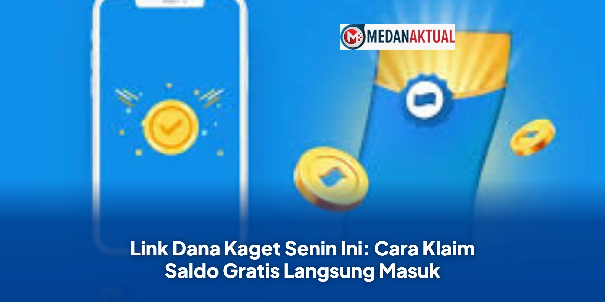 Link Dana Kaget Senin Ini: Cara Klaim Saldo Gratis Langsung Masuk