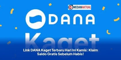 Link DANA Kaget Terbaru Hari Ini Kamis: Klaim Saldo Gratis Sebelum Habis!
