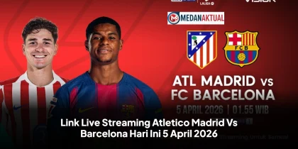 Link Live Streaming Atletico Madrid Vs Barcelona Hari Ini 5 April 2026