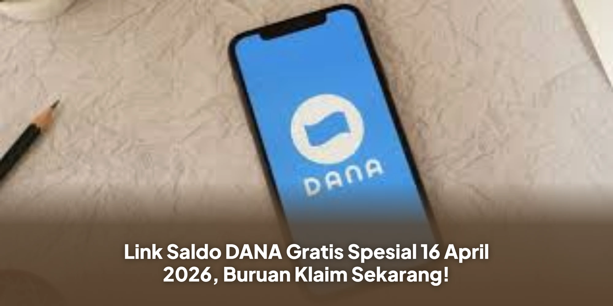 Link Saldo DANA Gratis Spesial 16 April 2026, Buruan Klaim Sekarang!