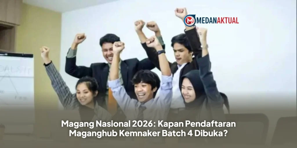 Magang Nasional 2026: Kapan Pendaftaran Maganghub Kemnaker Batch 4 Dibuka?