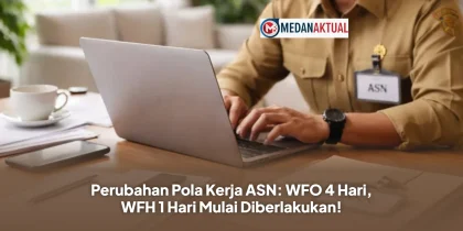 Perubahan Pola Kerja ASN: WFO 4 Hari, WFH 1 Hari Mulai Diberlakukan!
