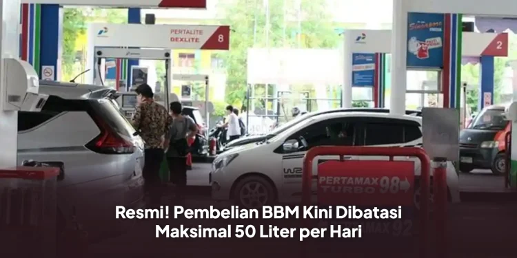 Resmi! Pembelian BBM Kini Dibatasi Maksimal 50 Liter per Hari