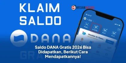 Saldo DANA Gratis 2026 Bisa Didapatkan, Berikut Cara Mendapatkannya!