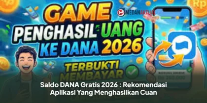 Saldo DANA Gratis 2026 : Rekomendasi Aplikasi Yang Menghasilkan Cuan