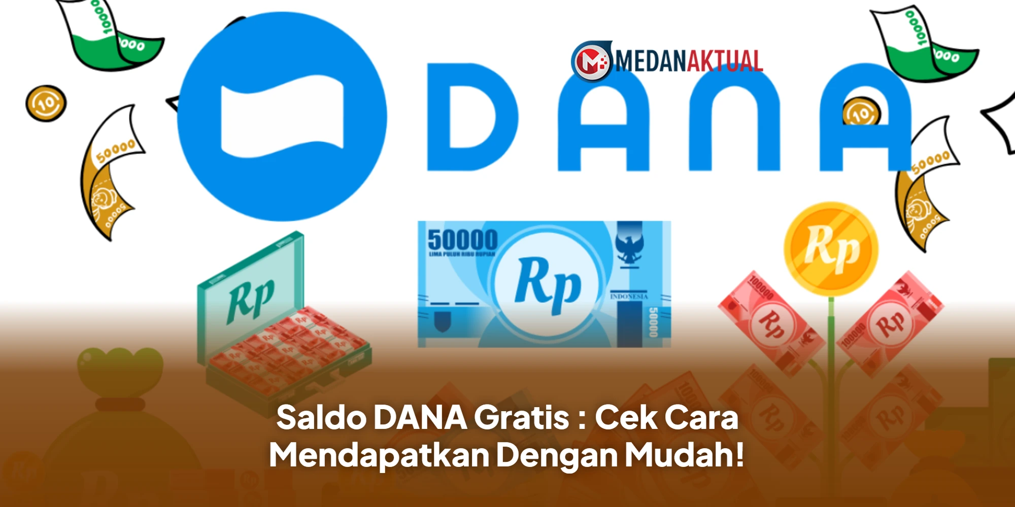 Saldo DANA Gratis : Cek Cara Mendapatkan Dengan Mudah!