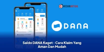 Saldo DANA Kaget : Cara Klaim Yang Aman Dan Mudah
