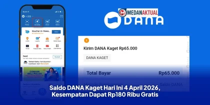 Saldo DANA Kaget Hari Ini 4 April 2026, Kesempatan Dapat Rp180 Ribu Gratis
