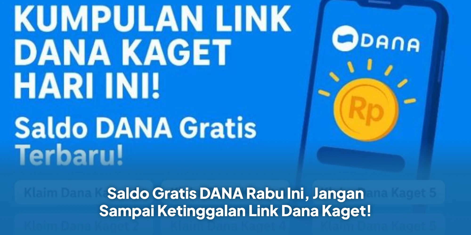 Saldo Gratis DANA Rabu Ini, Jangan Sampai Ketinggalan Link Dana Kaget
